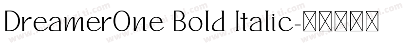 DreamerOne Bold Italic字体转换